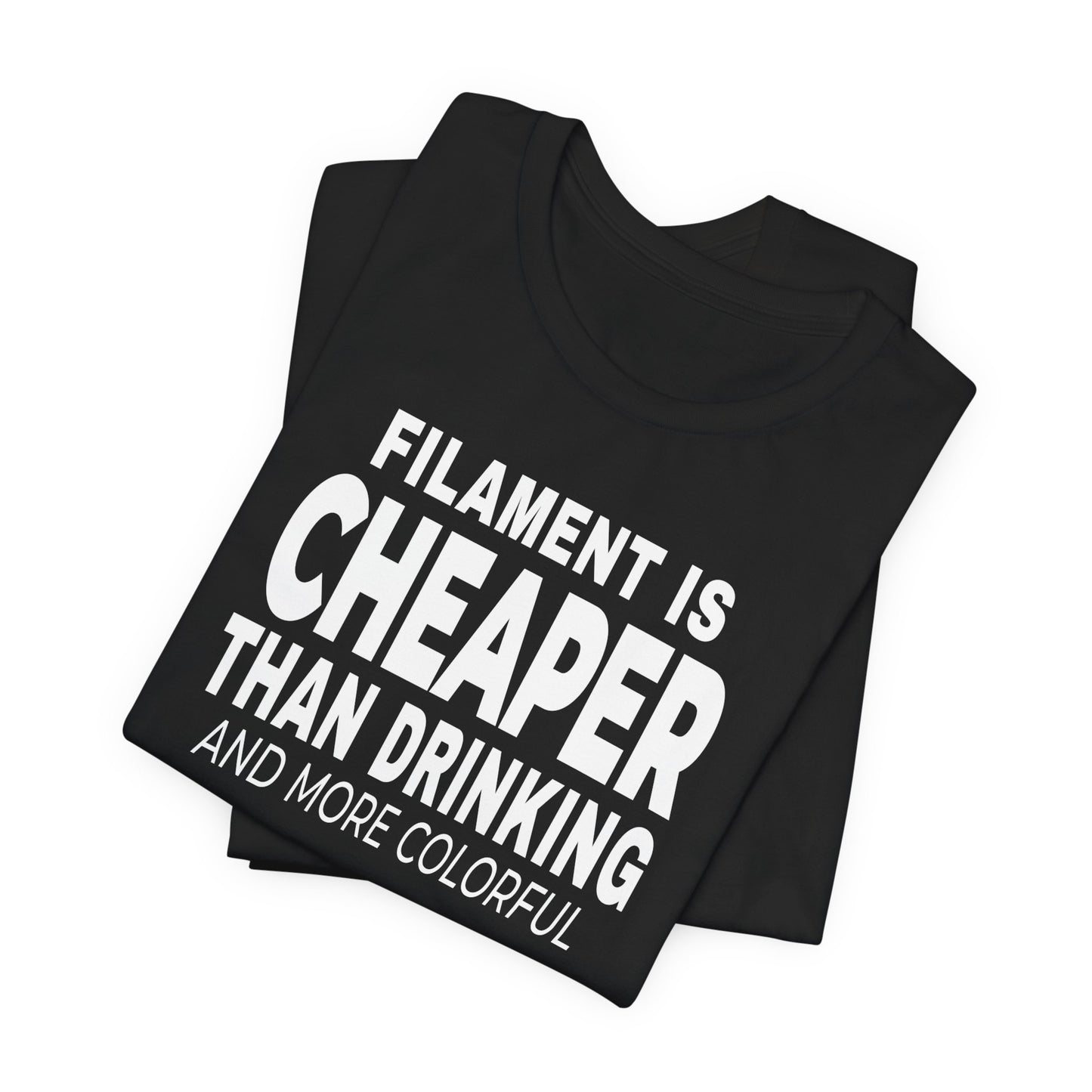 SkettiSlayers – Filament Is cheaper 3D Printing T-Shirt