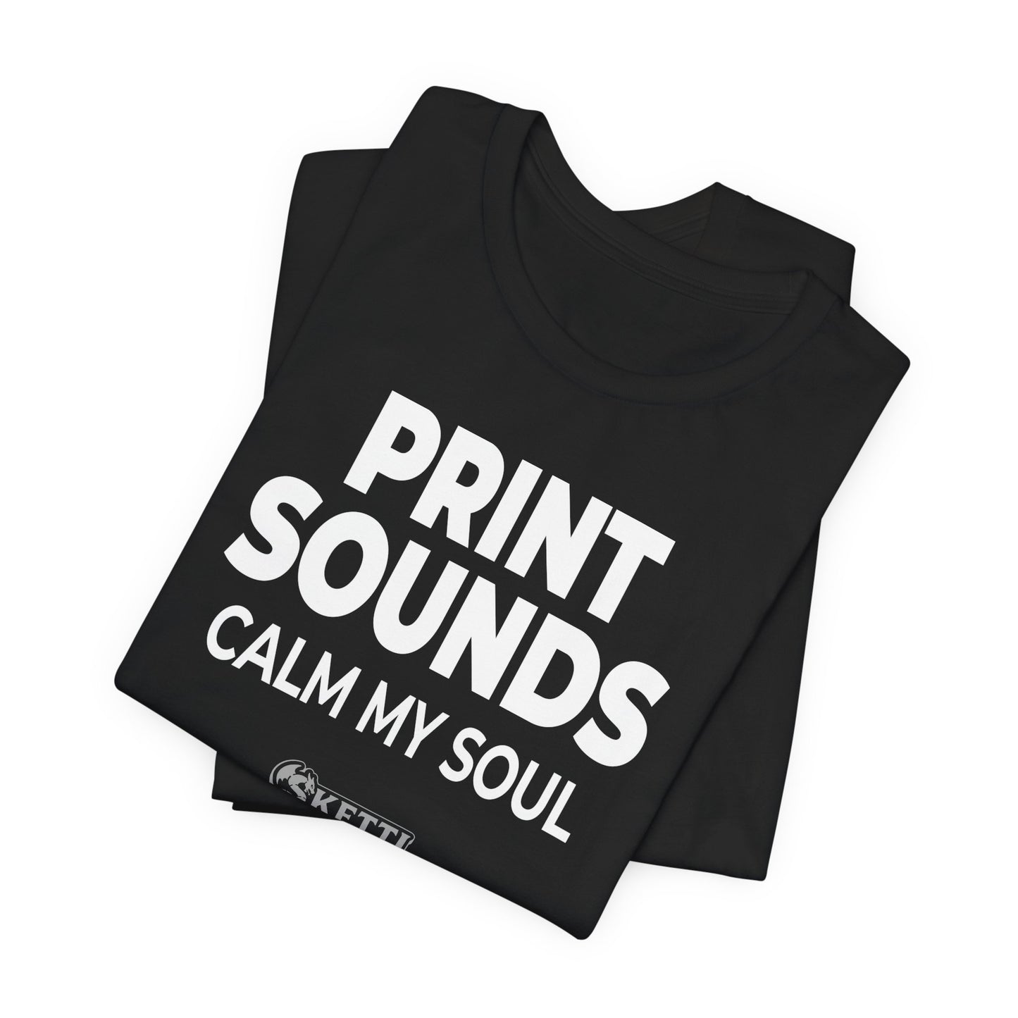 SkettiSlayers – Print Sounds Therapy Funny 3D Printing Stress Relief T-Shirt