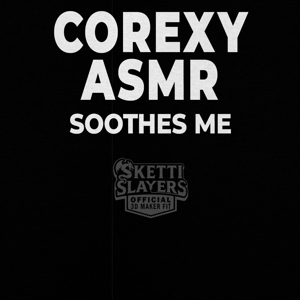 SkettiSlayers – CoreXY 3D Printer Engineering Maker T-Shirt